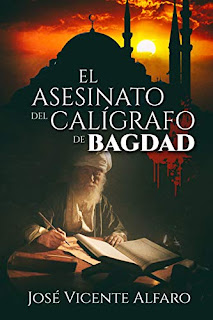 El Asesinato del Calígrafo de Bagdad - José Vicente Alfaro