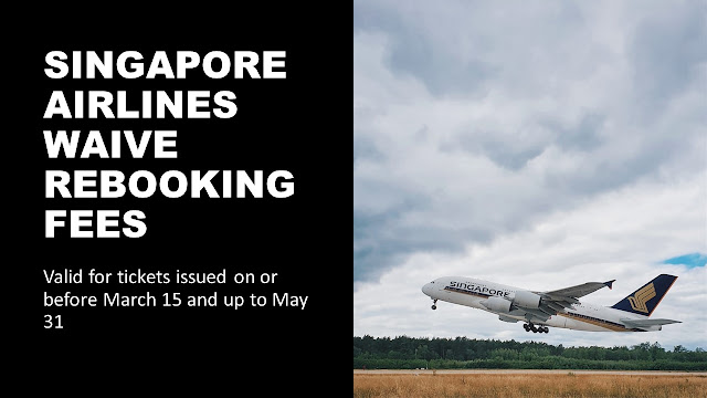 Singapore Airlines to waive rebooking fees for tickets issued on or before Mar 15