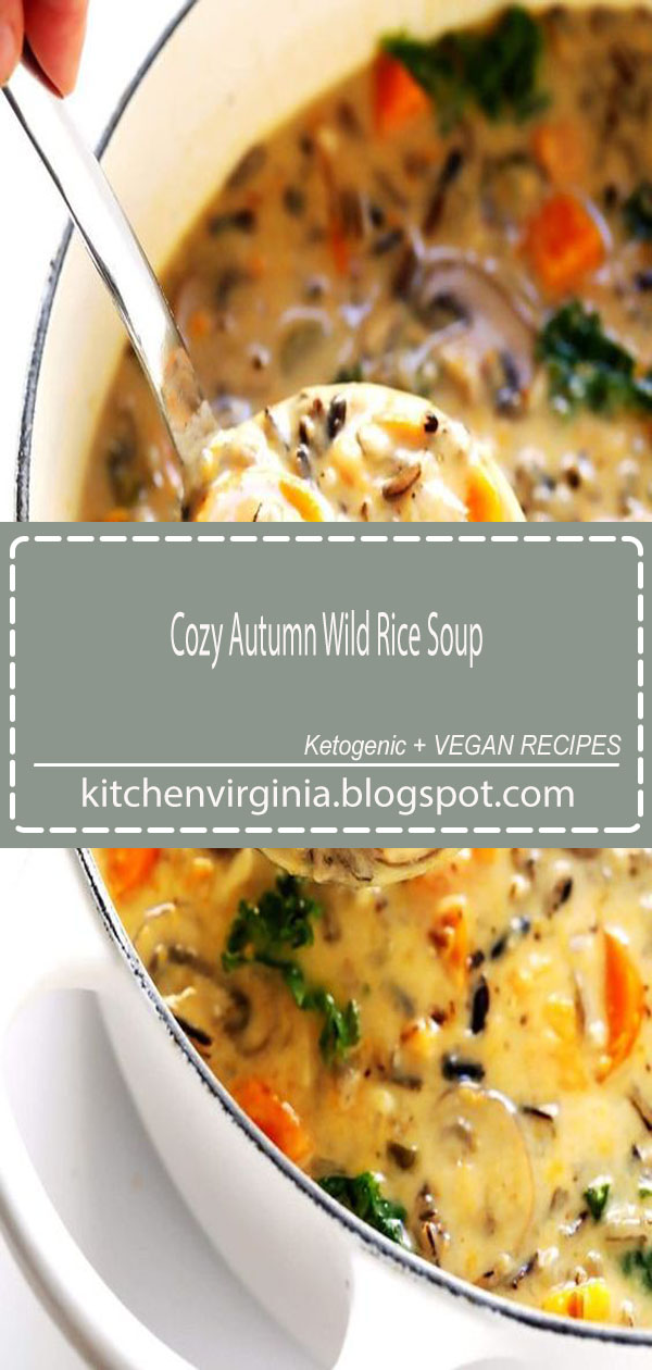 Cozy Autumn Wild Rice Soup - Kitchen Virginia