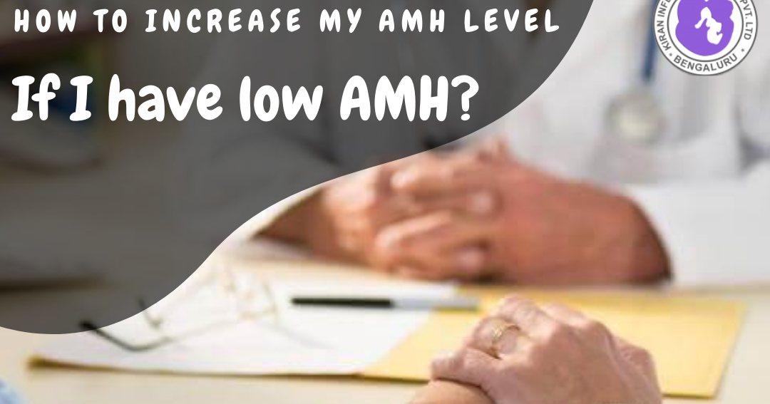 Anti Mullerian hormone and its significance The Surrogacy Doctor Dr