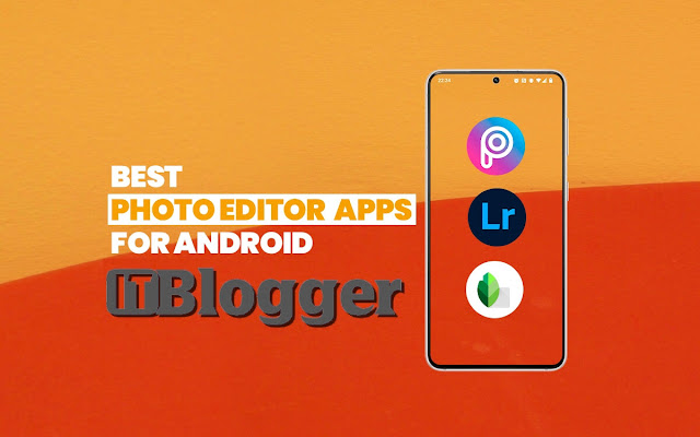 Top 5 android photo editing apps pro-free no ads
