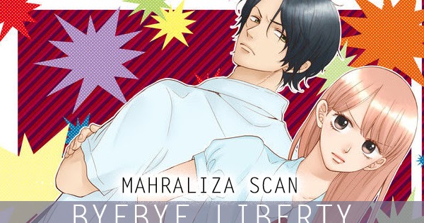 Bye Bye Liberty Scan Vf Chapitre 8 Sesari Scan: Byebye Liberty