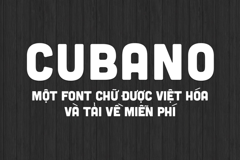 Font Cubano Việt Hóa