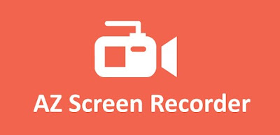 تطبيق AZ screen recorder أفضل 3 تطبيقات لتسجيل شاشة الهاتف لعام 2022