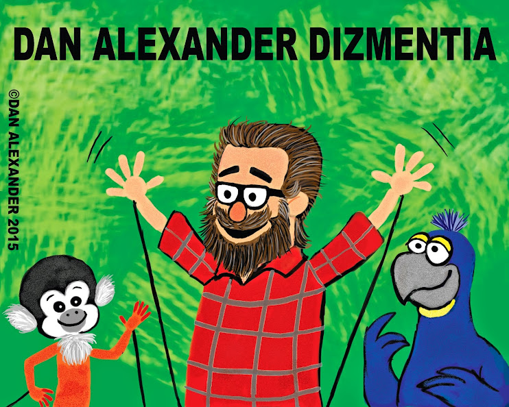 Welcome to Dan Alexander Dizmentia