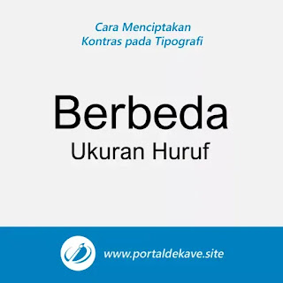7 Tips Menciptakan Kontras pada Desain Tipografi 5 3. Membedakan Ukuran Huruf