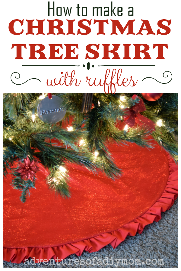 How To Make A Christmas Tree Skirt With A Ruffle Adventures Of A Diy Mom