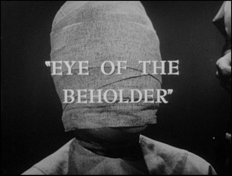 Ryan's Twilight Zone Reviews: Eye of the Beholder