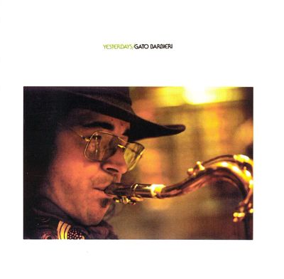 Gato Barbieri - Yesterdays