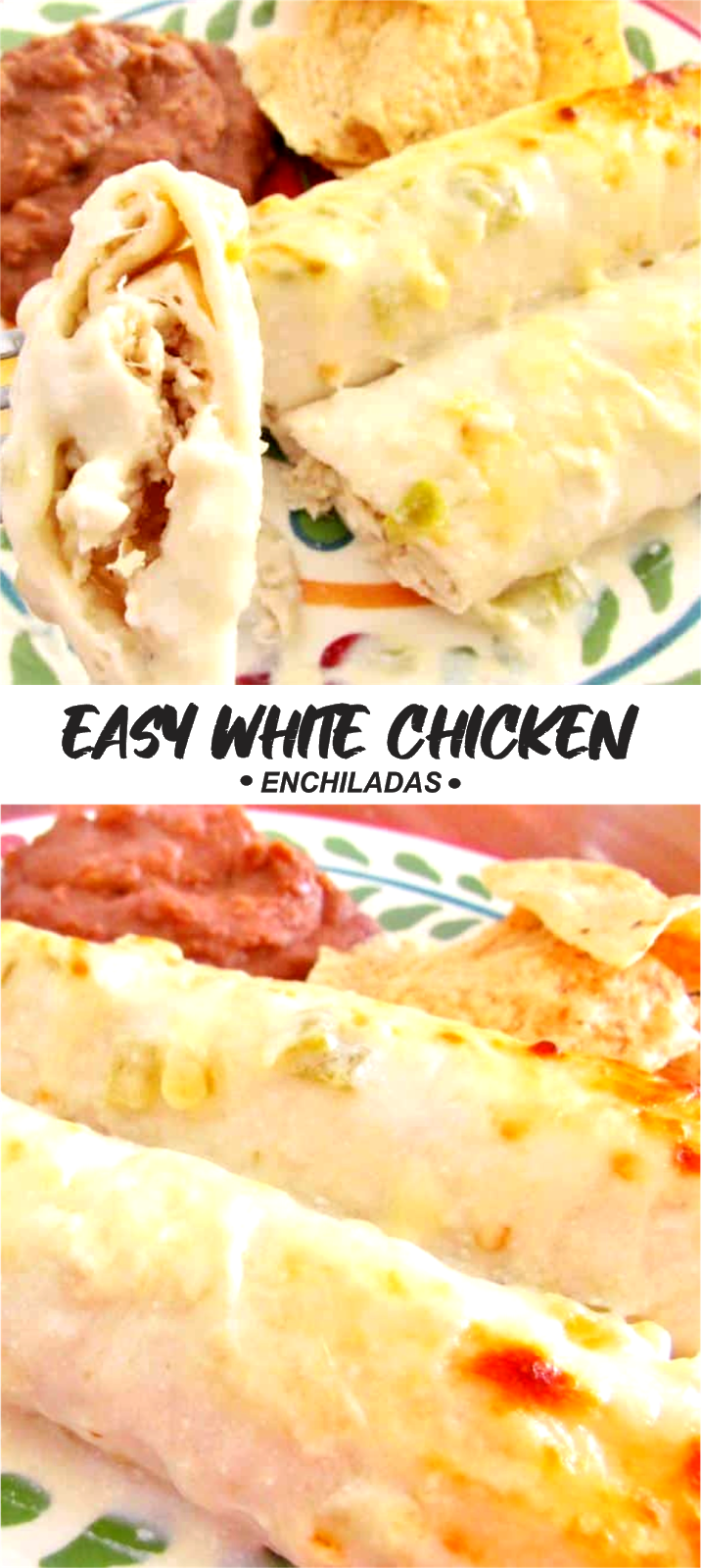 EASY WHITE CHICKEN ENCHILADAS Amzing Food