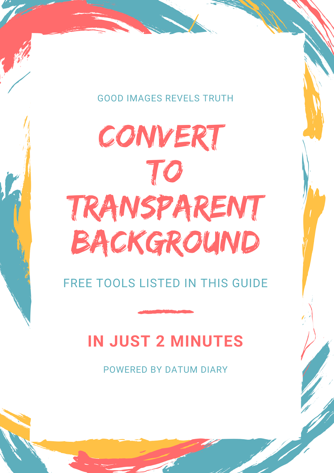 How To Make Transparent Background Of Any Image Using 100 Free