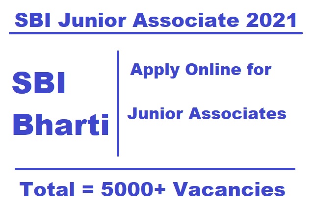 SBI Junior Associate 2021 Apply Online
