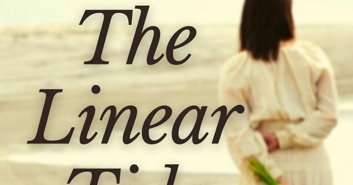 The Linear Tide- My New Book Is Out! 