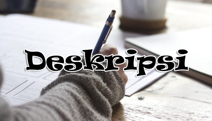 Menelaah Struktur dan Bahasa Teks Deskripsi Materi Kelas 7