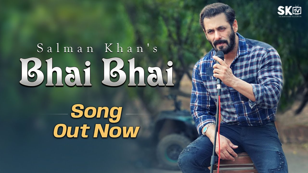 Bhai Bhai Hindi Lyrics Salman Khan 2020