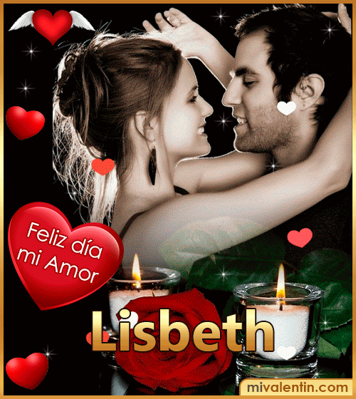 Feliz día San Valentín Lisbeth