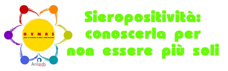 Sieropositività:  conoscerla per non essere + soli