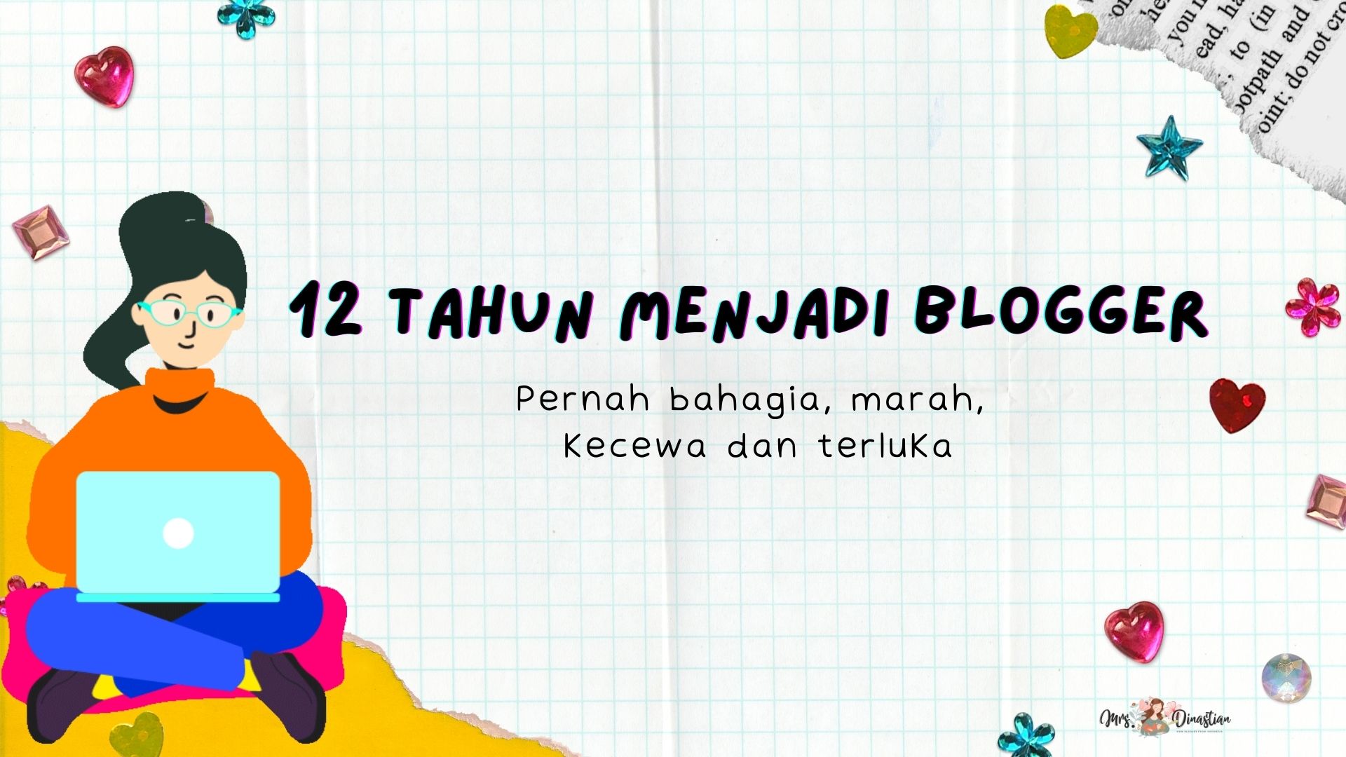 12 tahun Menjadi Blogger 12 tahun Menjadi Blogger