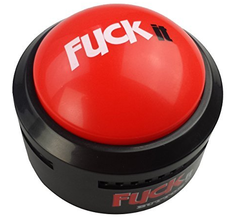 best stress relief gifts: fuckit button
