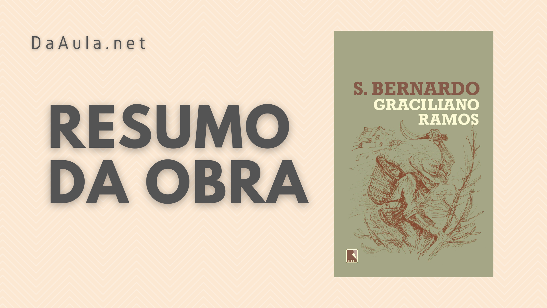 São Bernado de Graciliano Ramos: Resumo da Obra