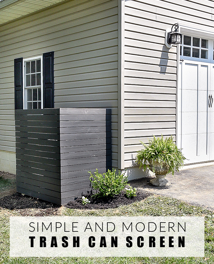 How to Build a Simple Modern Trash Can Screen  Little House of Four -  Creating a beautiful home, one thrifty project at a time.