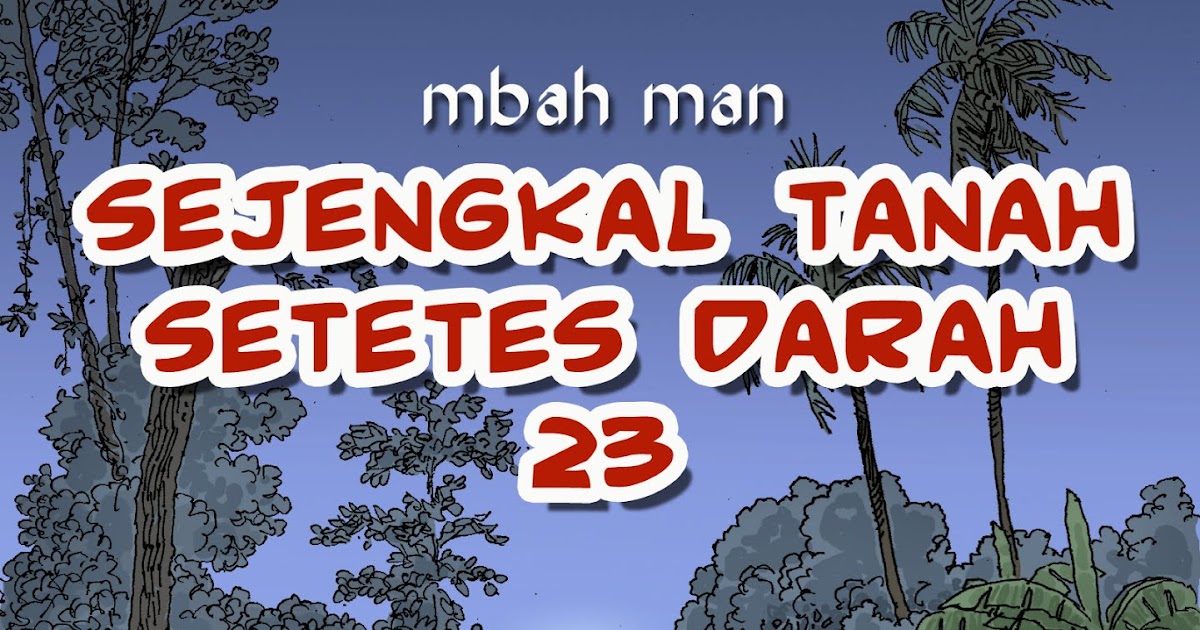 TAMAN BACAAN MBAH MAN STSD 23 TELAH TERBIT TAMAN BACAAN MBAH MAN STSD 23 TELAH TERBIT