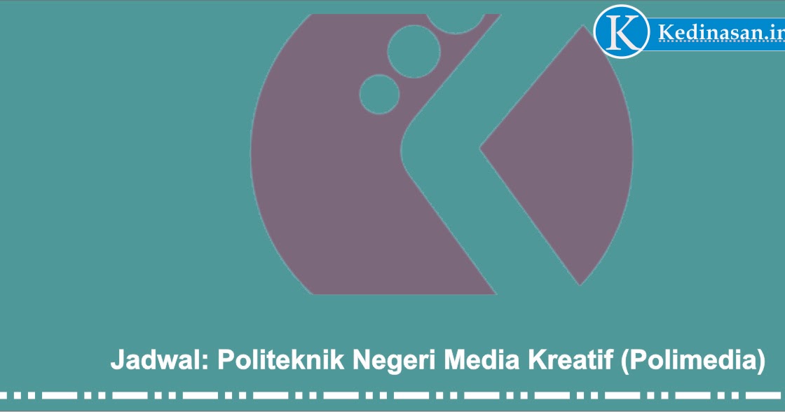 Jadwal Seleksi Polimedia Ta 2020 2021 Sekolah Ikatan Dinas