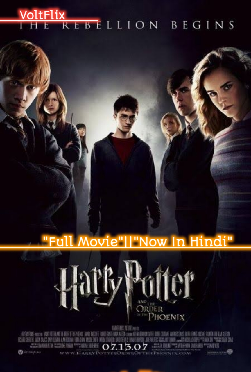 harry potter and the order of the phoenix full movie harry potter and the order of the phoenix full movie