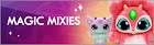 Magic Mixies Magic Mixies