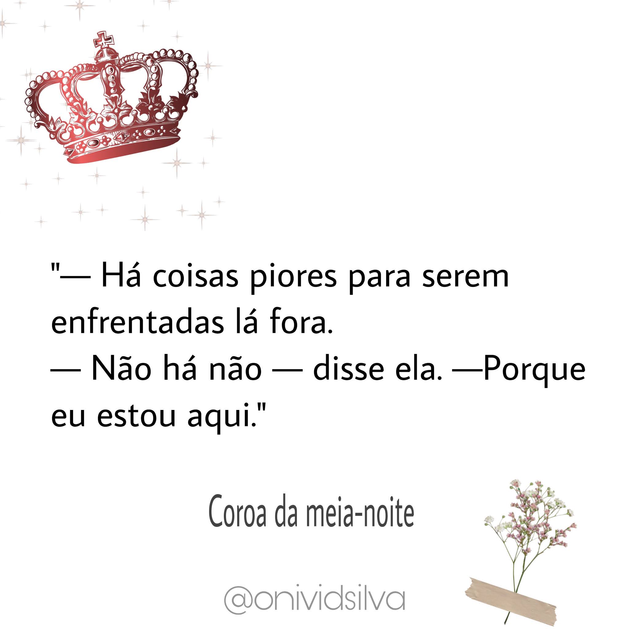 Quotes Coroa da meianoite