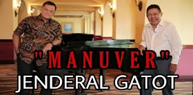 “Manuver”, Jenderal Gatot?