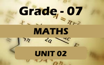 Grade 07 - Maths - Unit 02 ( T.Tharani (B.sc) )             