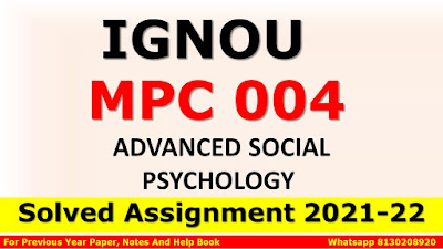 MPC 004 Solved Assignment 2021-22