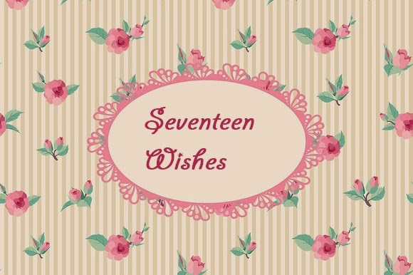 Seventeen Wishes