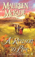 A Reason To Live by Maureen McKade