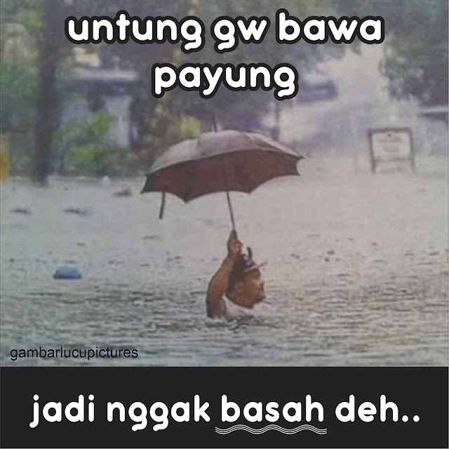 25+ Meme Hujan Lucu Terbaru Paling Gokil dan Kocak! - Gambar Lucu Terbaru