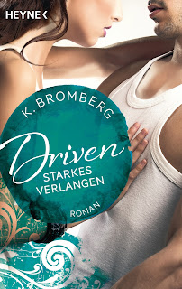 K. Bromberg - Driven 07 - Starkes Verlangen