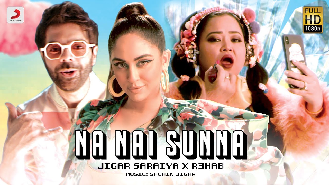 Na Nai Sunna Lyrics - Jigar Saraiya & Nikhita Gandhi Ft. Jigar Saraiya, Krystle D Souza & Bharti Singh