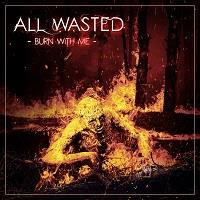pochette ALL WASTED burn with me 2021