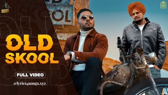 OLD SKOOL LYRICS – Sidhu Moose Wala | Punjabi Song | Lyrics4Songs.xyz OLD SKOOL LYRICS – Sidhu Moose Wala | Punjabi Song | Lyrics4Songs.xyz
