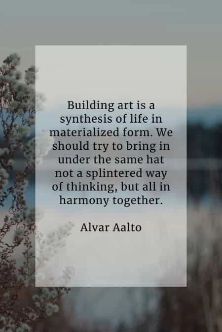 Architecture quotes that'll help widen your point of view