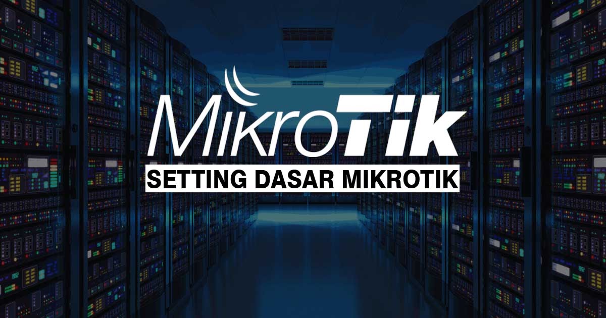 Cara Membuat Hotspot Di Mikrotik Seting Dasar Hotspot Mikrotik Student Terpelajar Media Pembelajaran Dan Informasi
