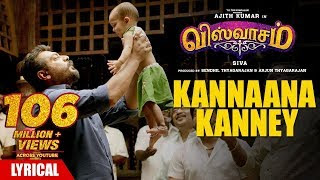 kannana kanne viswasam lyrics - Viswasam Song, Ajith Kumar kannana kanne viswasam lyrics - Viswasam Song, Ajith Kumar