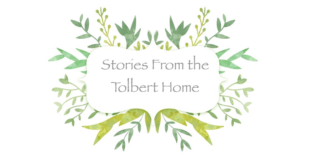 Stories from the Tolbert Home