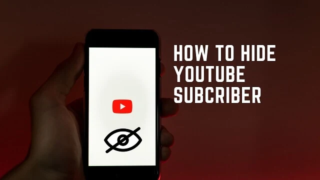 How to Hide YouTube Subscribers Count