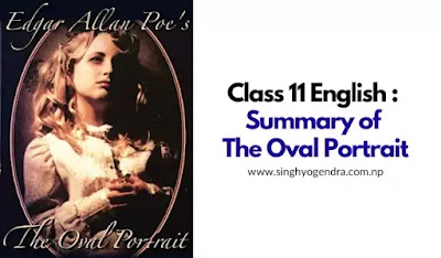 Class 11 English: Summary of The Oval Portrait by Edgar Allan Poe | Exercise | Question & Answer