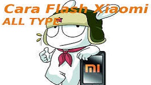  menjadi pertanyaan yang banyak dicari oleh para pengguna handphone Xiaomi Cara Flash HP Xiaomi Terbaru