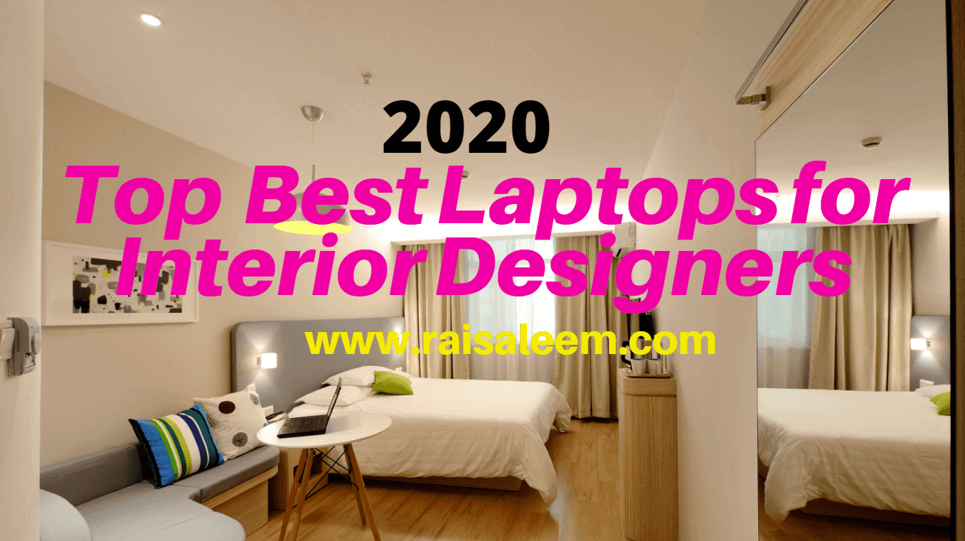 Top 10 BEST Laptops for Interior Designers 2021 [Best laptop Buyer's Guide]