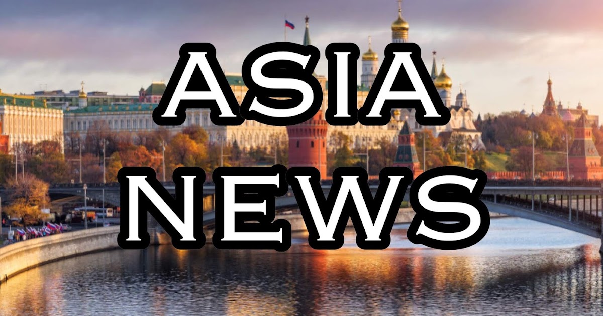 ASIA NEWS