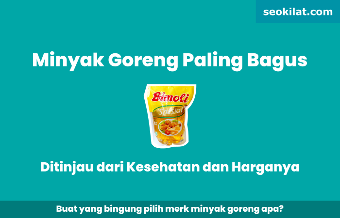 Minyak Goreng Paling Bagus